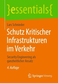 Omslagafbeelding: Schutz Kritischer Infrastrukturen im Verkehr 4th edition 9783662672662