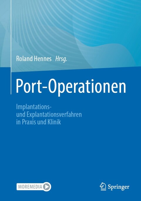 Port-Operationen: Implantations- und Explantationsverfahren in Praxis und Klinik - FULL INSTANT DOWNLOAD | PDF DOCX EPUB