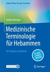 Cover image: Medizinische Terminologie für Hebammen 9783662672945