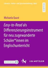 Imagen de portada: Easy-to-Read als Differenzierungsinstrument für neu zugewanderte Schüler*innen im Englischunterricht 9783662673188