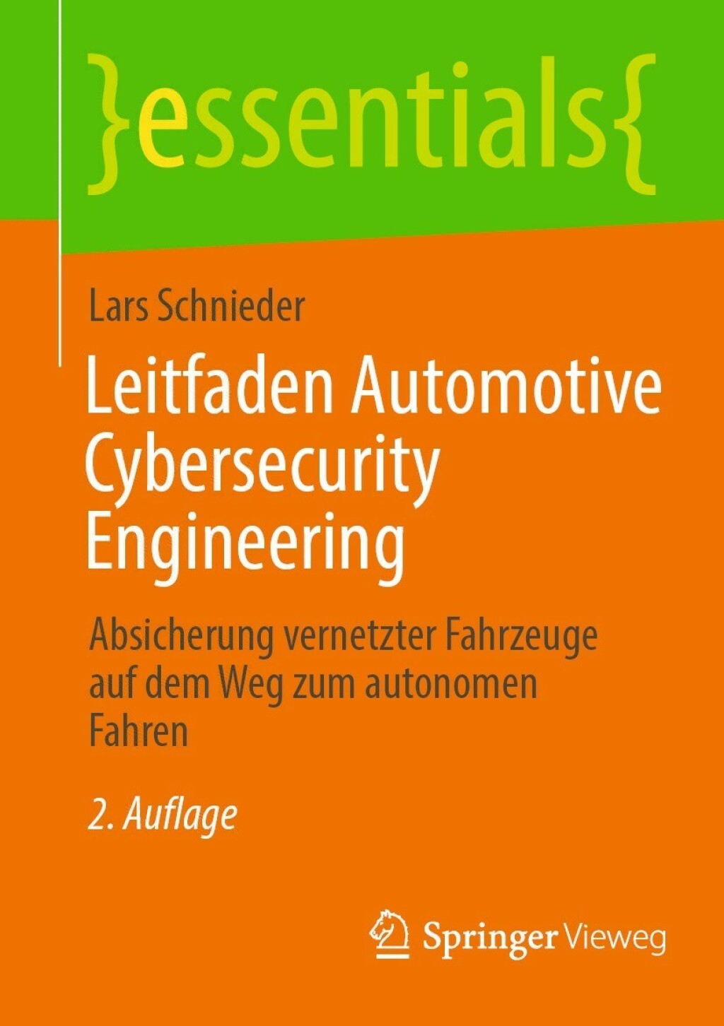 Leitfaden Automotive Cybersecurity Engineering Absicherung vernetzter Fahrzeuge auf dem Weg zum autonomen Fahren 2nd Edition