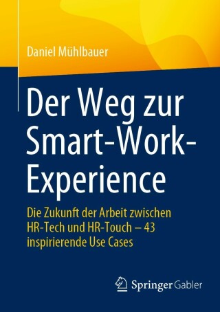 Imagen de portada: Der Weg zur Smart-Work-Experience 9783662673409