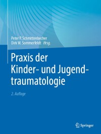 Omslagafbeelding: Praxis der Kinder- und Jugendtraumatologie 2nd edition 9783662673522