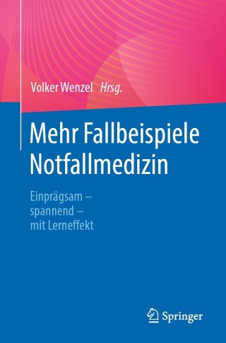 صورة الغلاف: Mehr Fallbeispiele Notfallmedizin 9783662673669