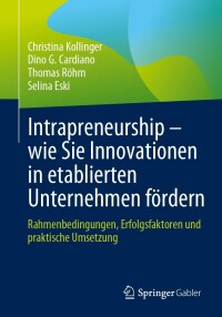 Immagine di copertina: Intrapreneurship – wie Sie Innovationen in etablierten Unternehmen fördern 9783662673768