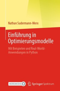 Cover image: Einführung in Optimierungsmodelle 9783662673805