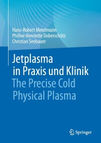 Cover image: Jetplasma in Praxis und Klinik 9783662674208