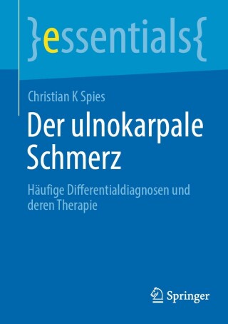 Cover image: Der ulnokarpale Schmerz 9783662674864