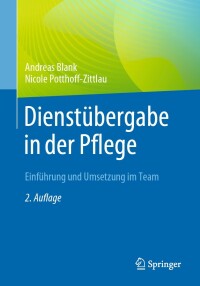 Immagine di copertina: Dienstübergabe in der Pflege 2nd edition 9783662675311