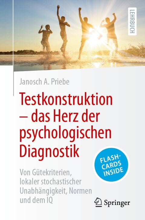 Testkonstruktion – das Herz der psychologischen Diagnostik: Von Gütekriterien, lokaler stochastischer Unabhängigkeit, Normen und dem IQ - FULL INSTANT DOWNLOAD | PDF DOCX EPUB