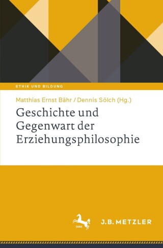 Imagen de portada: Geschichte und Gegenwart der Erziehungsphilosophie 9783662675601