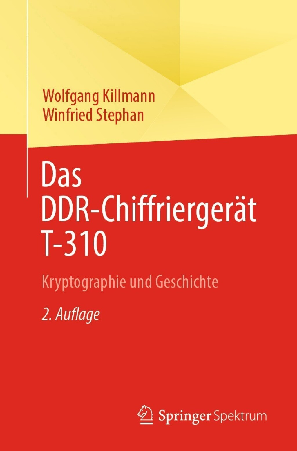 Das DDR-Chiffriergerät T-310 Kryptographie und Geschichte 2nd Edition