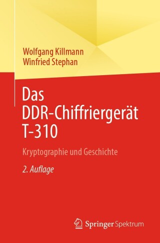 Imagen de portada: Das DDR-Chiffriergerät T-310 2nd edition 9783662675830