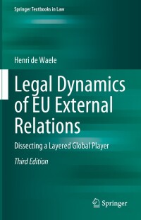 Imagen de portada: Legal Dynamics of EU External Relations 3rd edition 9783662675922