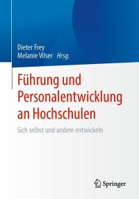 Cover image: Führung und Personalentwicklung an Hochschulen 9783662676516