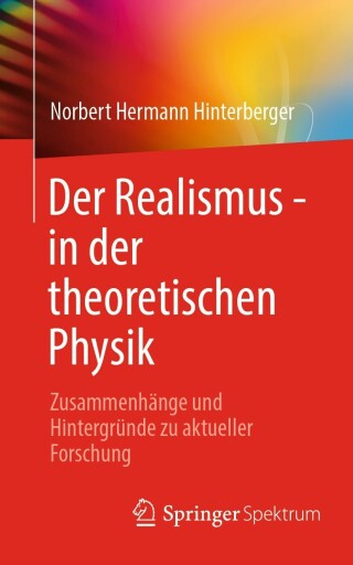 Cover image: Der Realismus - in der theoretischen Physik 9783662676943