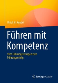 Cover image: Führen mit Kompetenz 9783662677261