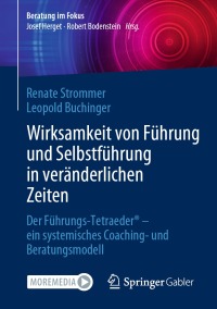 Cover image: Wirksamkeit von Führung und Selbstführung in veränderlichen Zeiten 9783662677841