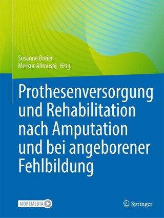 Cover image: Prothesenversorgung und Rehabilitation nach Amputation und bei angeborener Fehlbildung 9783662677940