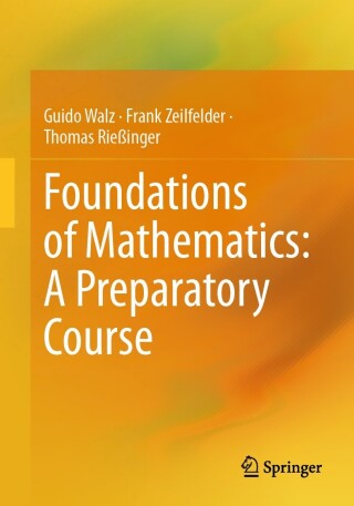 Cover image: Foundations of Mathematics: A Preparatory Course 9783662678084