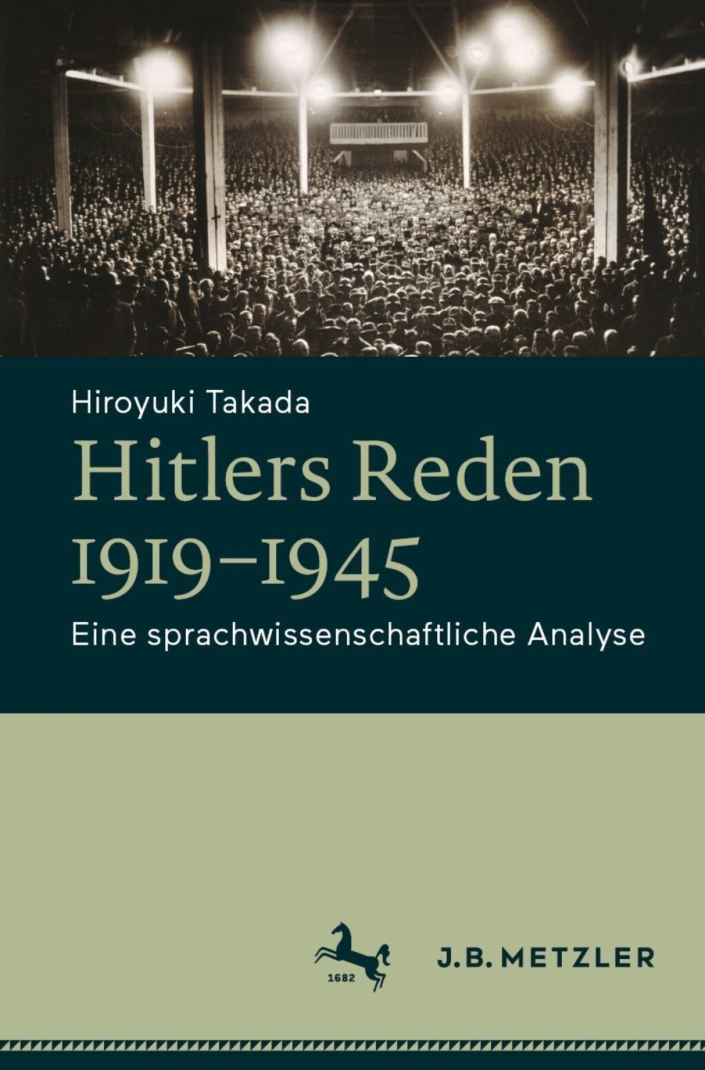Hitlers Reden 1919–1945 Eine sprachwissenschaftliche Analyse