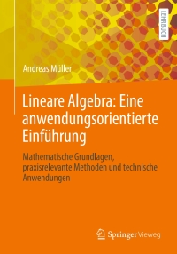Cover image: Lineare Algebra: Eine anwendungsorientierte Einführung 9783662678657