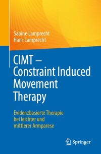 Titelbild: CIMT - Constraint Induced Movement Therapy 9783662678732