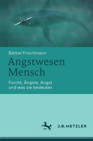 Imagen de portada: Angstwesen Mensch 9783662678756