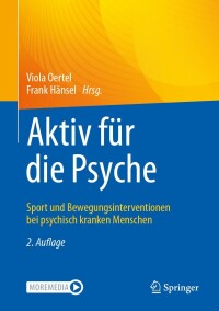 Imagen de portada: Aktiv für die Psyche 2nd edition 9783662678794