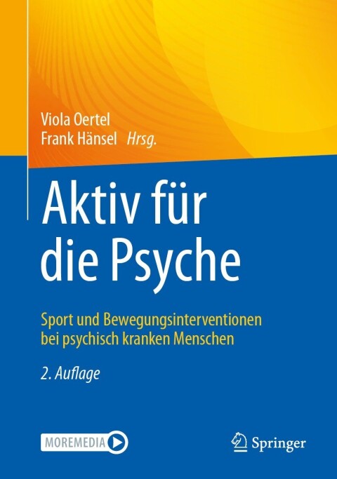 Aktiv für die Psyche: Sport und Bewegungsinterventionen bei psychisch kranken Menschen, 2nd Edition - FULL INSTANT DOWNLOAD | PDF DOCX EPUB