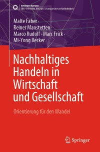 Cover image: Nachhaltiges Handeln in Wirtschaft und Gesellschaft 9783662678886