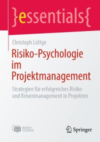 Cover image: Risiko-Psychologie im Projektmanagement 9783662678992