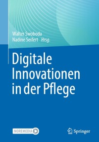Cover image: Digitale Innovationen in der Pflege 9783662679135