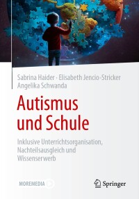 表紙画像: Autismus und Schule 9783662679555