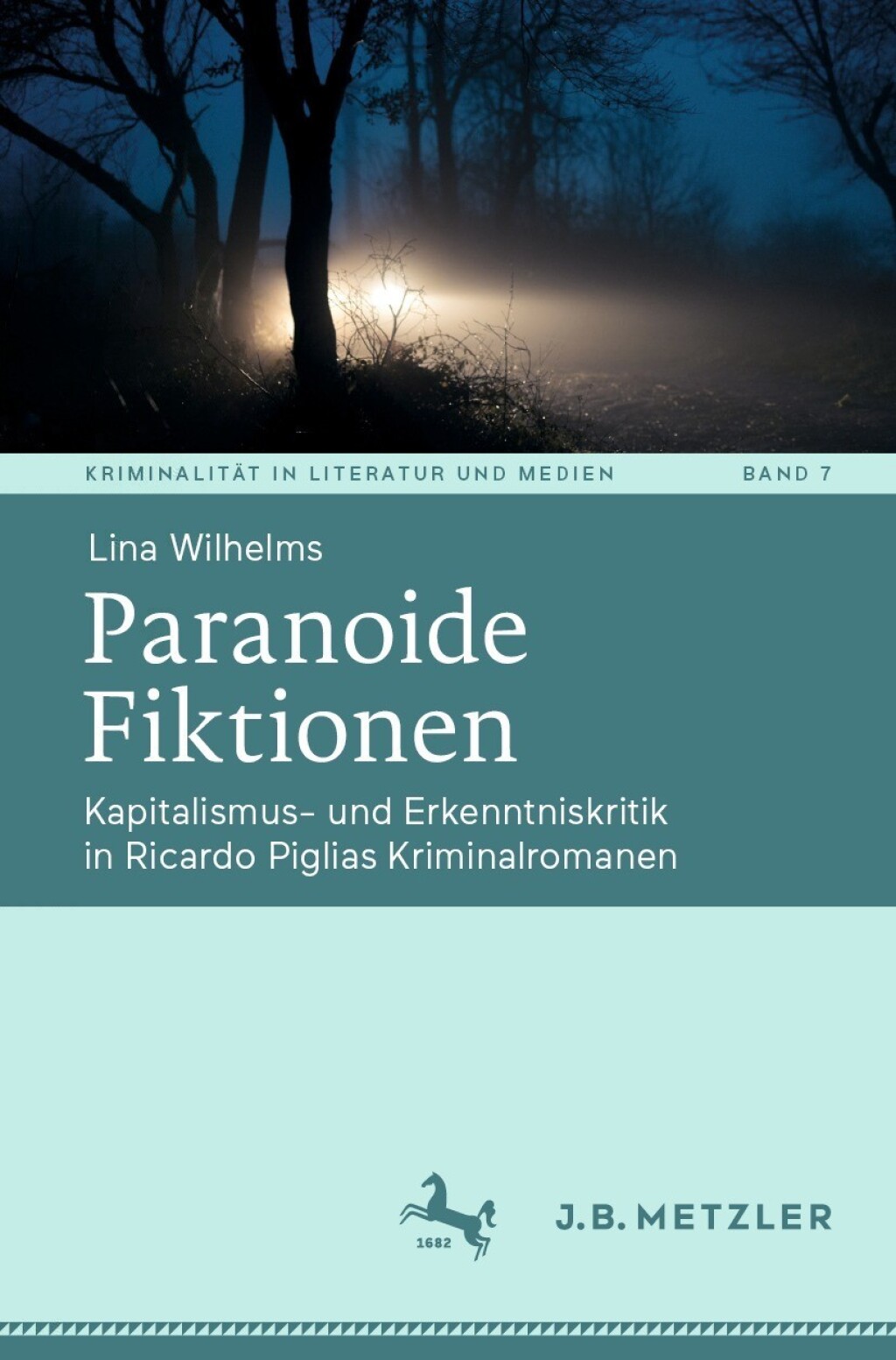 Paranoide Fiktionen Kapitalismus- und Erkenntniskritik in Ricardo Piglias Kriminalromanen