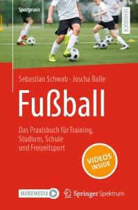 Titelbild: Fußball – Das Praxisbuch für Training, Studium, Schule und Freizeitsport 9783662679838
