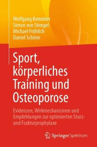 Cover image: Sport, körperliches Training und Osteoporose 9783662680636