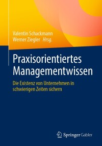 Imagen de portada: Praxisorientiertes Managementwissen 9783662681312