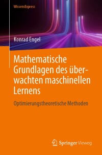 Titelbild: Mathematische Grundlagen des überwachten maschinellen Lernens 9783662681336