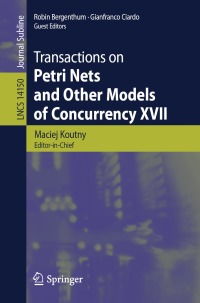 Immagine di copertina: Transactions on Petri Nets and Other Models of Concurrency XVII 9783662681909
