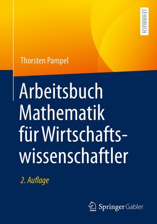 Imagen de portada: Arbeitsbuch Mathematik für Wirtschaftswissenschaftler 2nd edition 9783662681992
