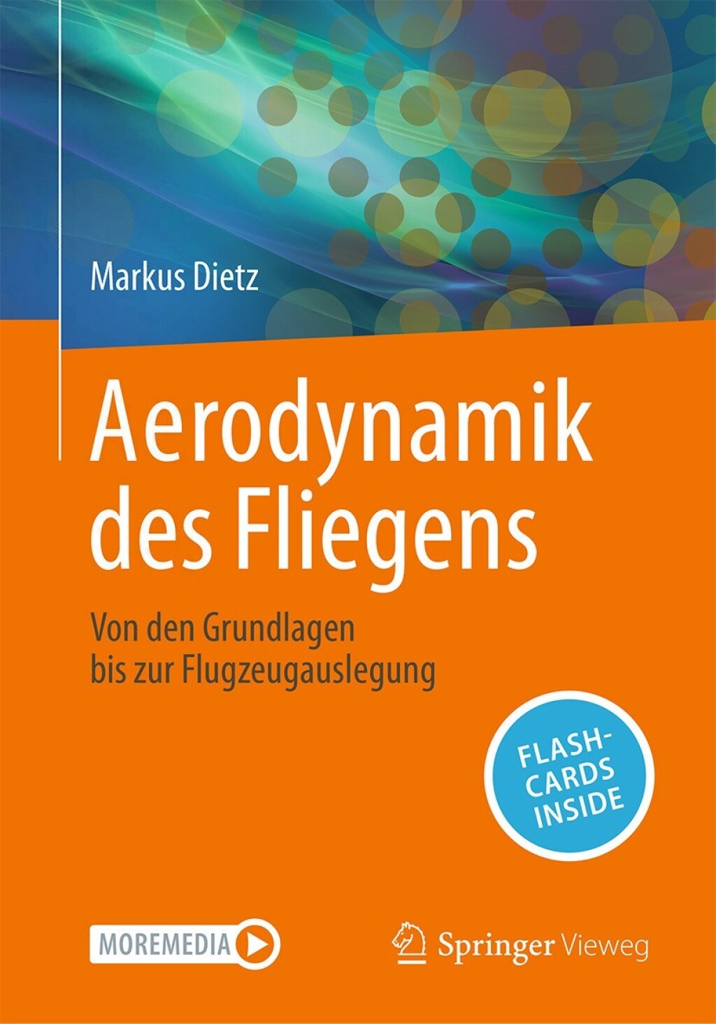 Aerodynamik des Fliegens Von den Grundlagen bis zur Flugzeugauslegung