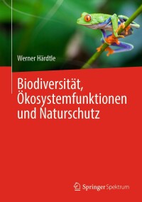 Imagen de portada: Biodiversität, Ökosystemfunktionen und Naturschutz 9783662682357