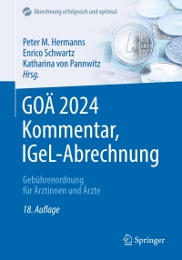 Cover image: GOÄ 2024 Kommentar, IGeL-Abrechnung 18th edition 9783662682425