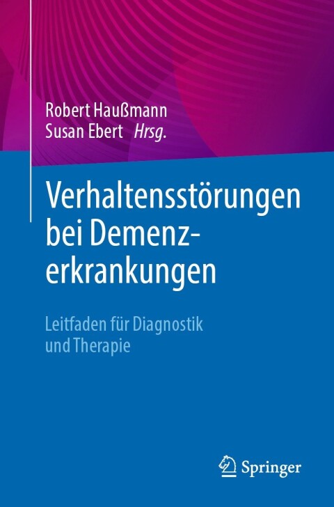 Verhaltensstörungen bei Demenzerkrankungen: Leitfaden für Diagnostik und Therapie - FULL INSTANT DOWNLOAD | PDF DOCX EPUB