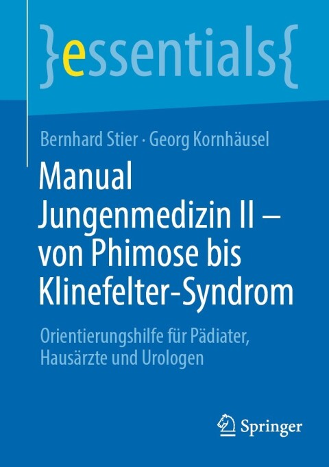 Manual Jungenmedizin II - von Phimose bis Klinefelter-Syndrom : Orientierungshilfe für Pädiater, Hausärzte und Urologen - FULL INSTANT DOWNLOAD | PDF DOCX EPUB