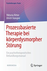 Cover image: Prozessbasierte Therapie bei körperdysmorpher Störung 9783662683781