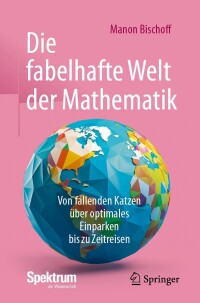 Cover image: Die fabelhafte Welt der Mathematik 9783662684313