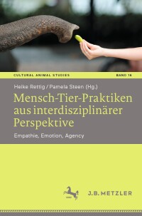 Cover image: Mensch-Tier-Praktiken aus interdisziplinärer Perspektive 9783662684375