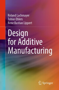 Cover image: Design for Additive Manufacturing 9783662684627